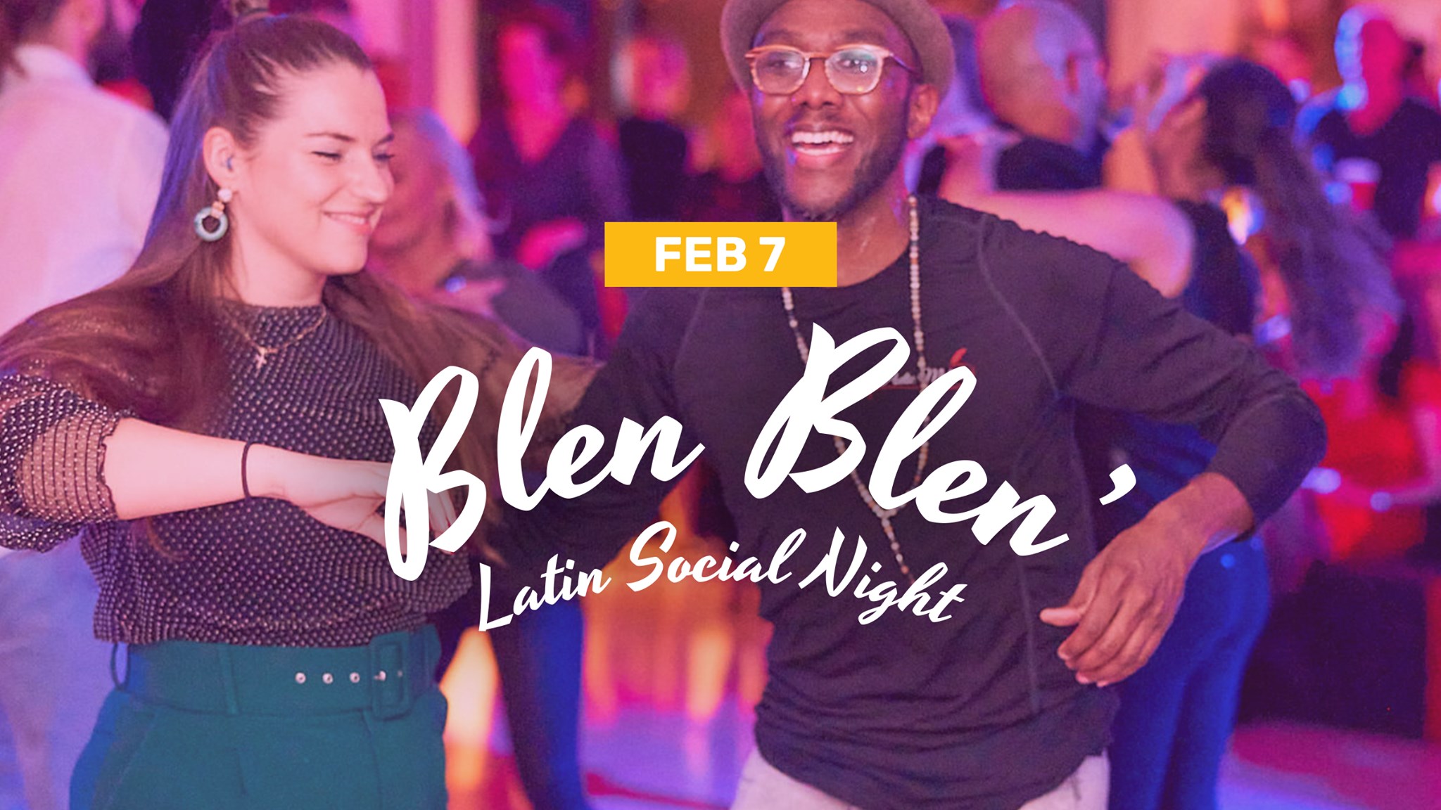 Blen Blen’ Latin Social Night – 7 februari!